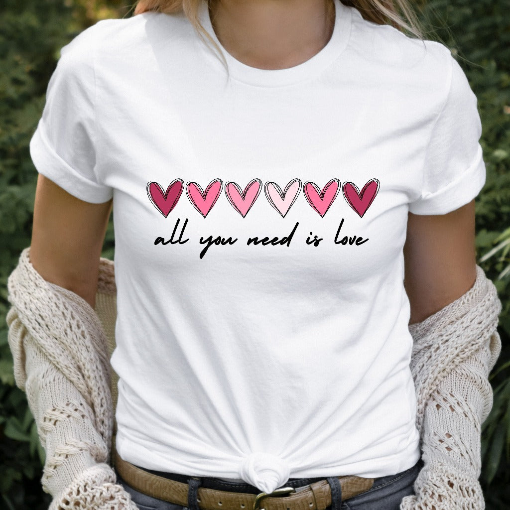 Valentine Heart Shirt, Love is All You Need Cute TShirt, Love Graphic Tee, Womens Heart Valentine Gift, Inspirational Quote Gift for Her