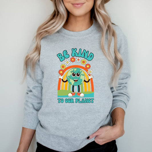 Be Kind to Our Planet Sweatshirt, Earth Day Crewneck, Climate Change Gift, Inspirational Quotes Shirt, Planet Environmental Hoodie for Her