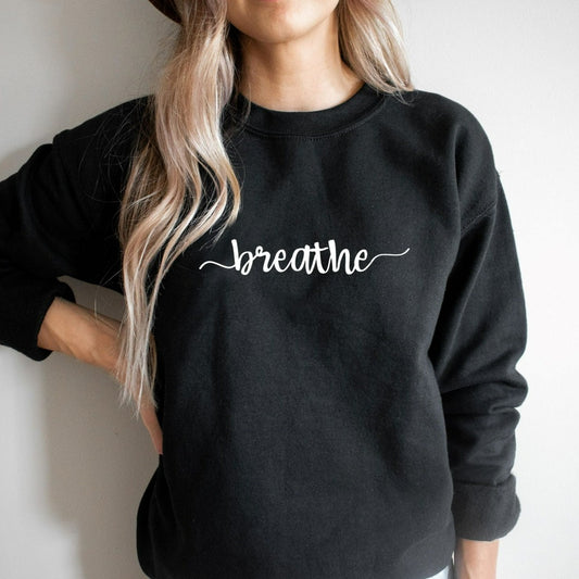Breathe Sweatshirt, Meditation Shirt, Breathe Yoga Tee, Zen, Yoga Breathe Crewneck Sweatshirt, Be Calm, Just Breathe, Yoga Gift,Gift for Her