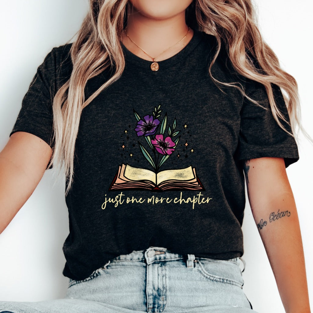 Just One More Chapter Shirt, Reading TShirt, Book Lover Graphic Tee, Librarian Shirts, Teacher Book Shirt, Book Lover Gift, Book Worm Tee