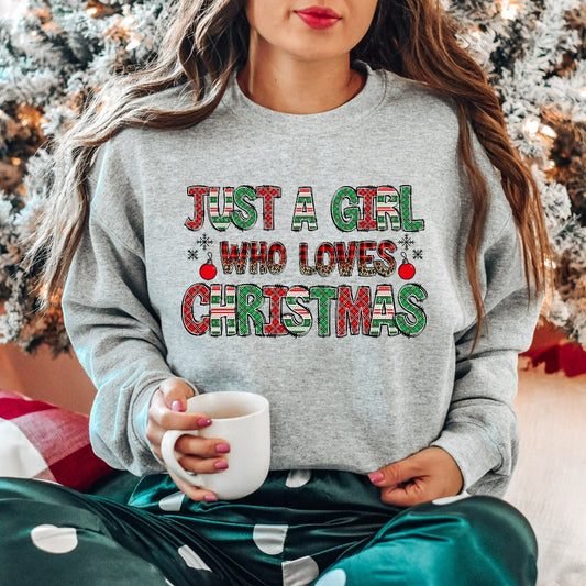 Women's Christmas Sweatshirt, Just A Girl Who Loves Christmas Crewneck, Christmas Gift Sweater, Christmas Lover Shirt, Holiday Winter Shirt
