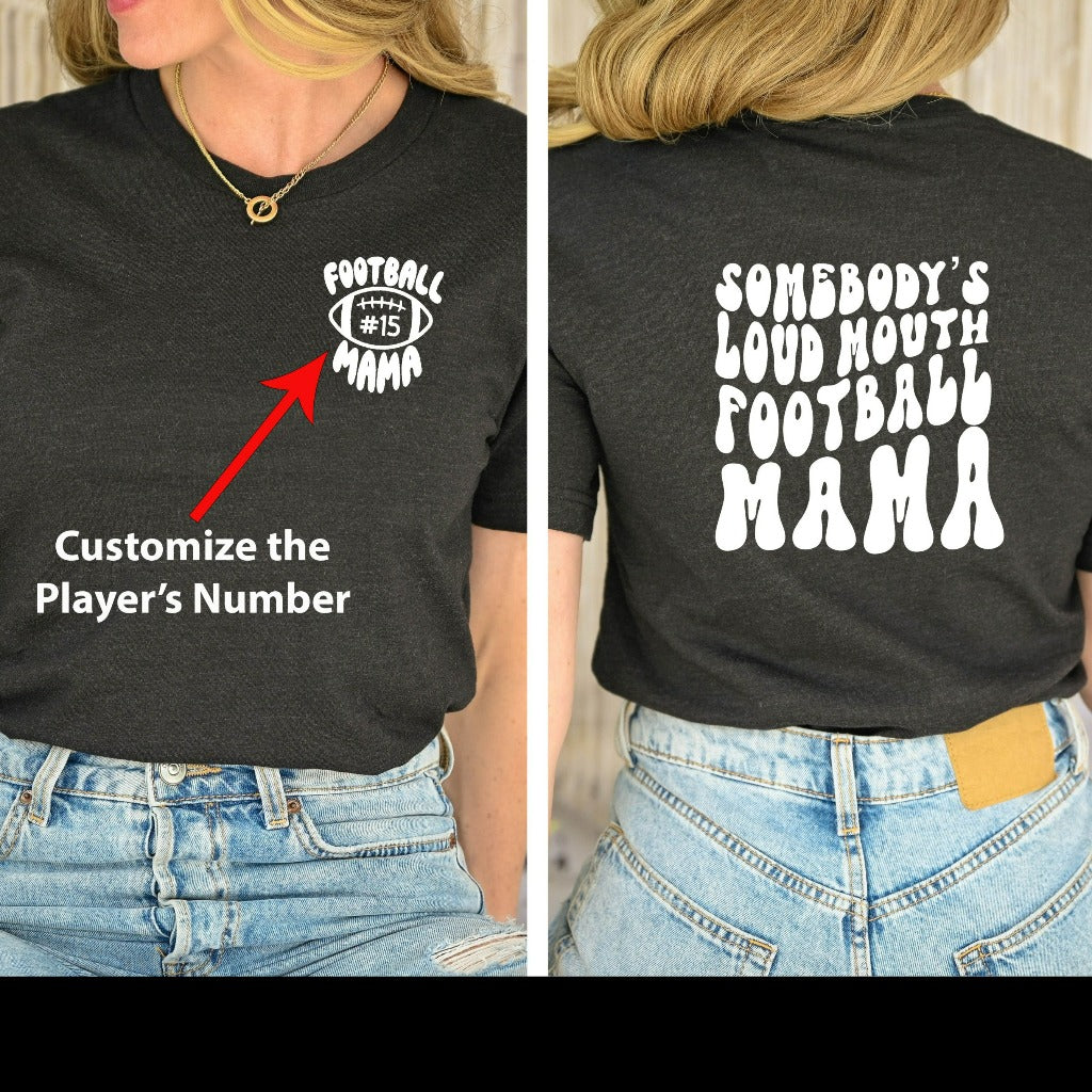 Football Mama Shirt, Somebody's Loud Mouth Football Mama TShirt, Gameday Shirt, Football Mom Shirt, Football Season, Football Gameday Vibes