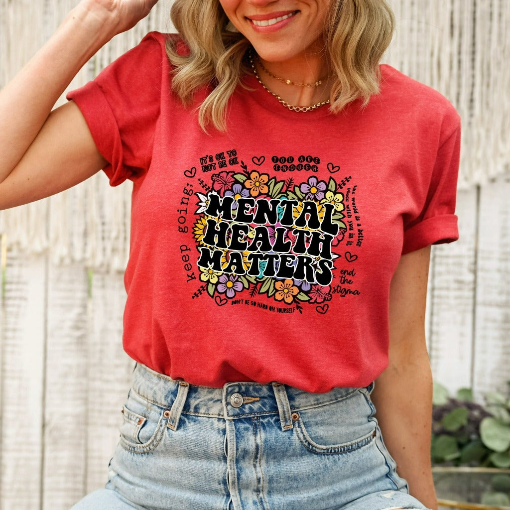 Mental Health Matters Shirt, Mental Health TShirt, Inspirational Shirts Women, Mental Health Awareness, Women Mental Health, Anxiety Shirt