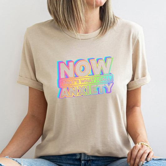 Mental Health Shirt, Now That's What I Call Anxiety TShirt, Funny Anxiety Graphic Tee, Mental Health Awareness, Anxiety Gift, Introvert Tee
