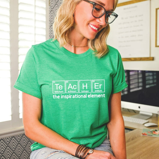 Teacher Shirt, Chemistry Teacher TShirt, Teacher the Inspirational Element, Teacher Appreciation Shirt, Teacher Gifts, Back to School
