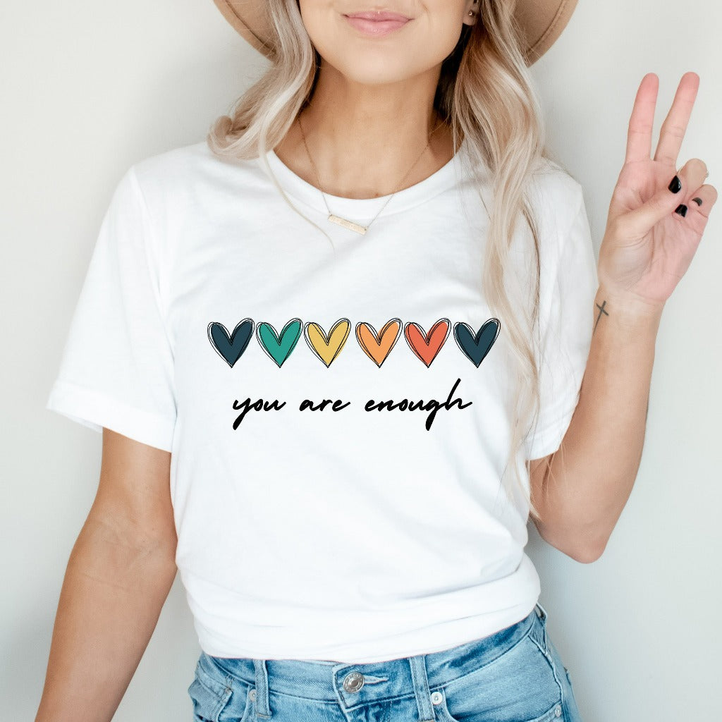 You Are Enough Shirt, Mental Health Matters TShirt, Hearts Graphic Tee, You Matter Gift for Her, Inspirational Awareness Quote, Christian