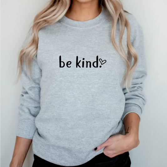 Be Kind Sweatshirt, Kindness Crewneck, Kindness Quote Shirt, Positive Quote Crewneck, Teacher Kindness Graphic Tee, Cute Gift for Her