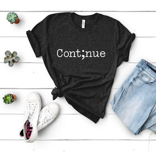 continue shirt, your story continues, mental health awareness