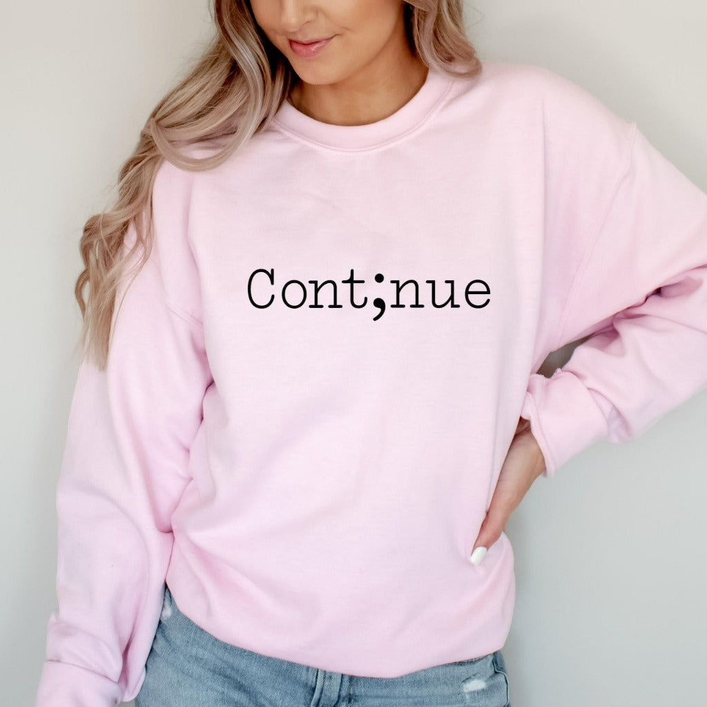 Continue, your story continues, mental health awareness crewneck sweatshirt