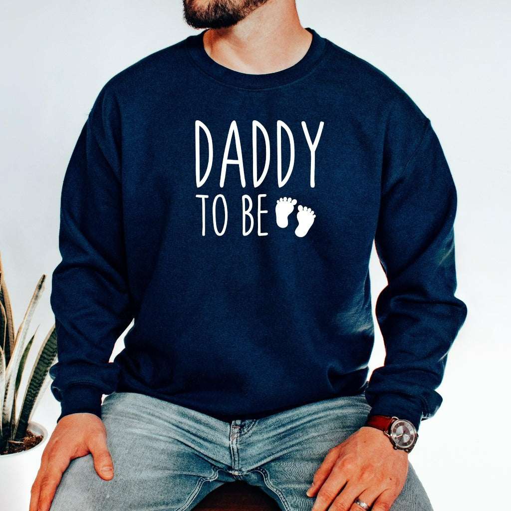daddy to be crewneck sweatshirt, baby announcement gift for husband from wife, new dad gift, baby shower shirt for dad