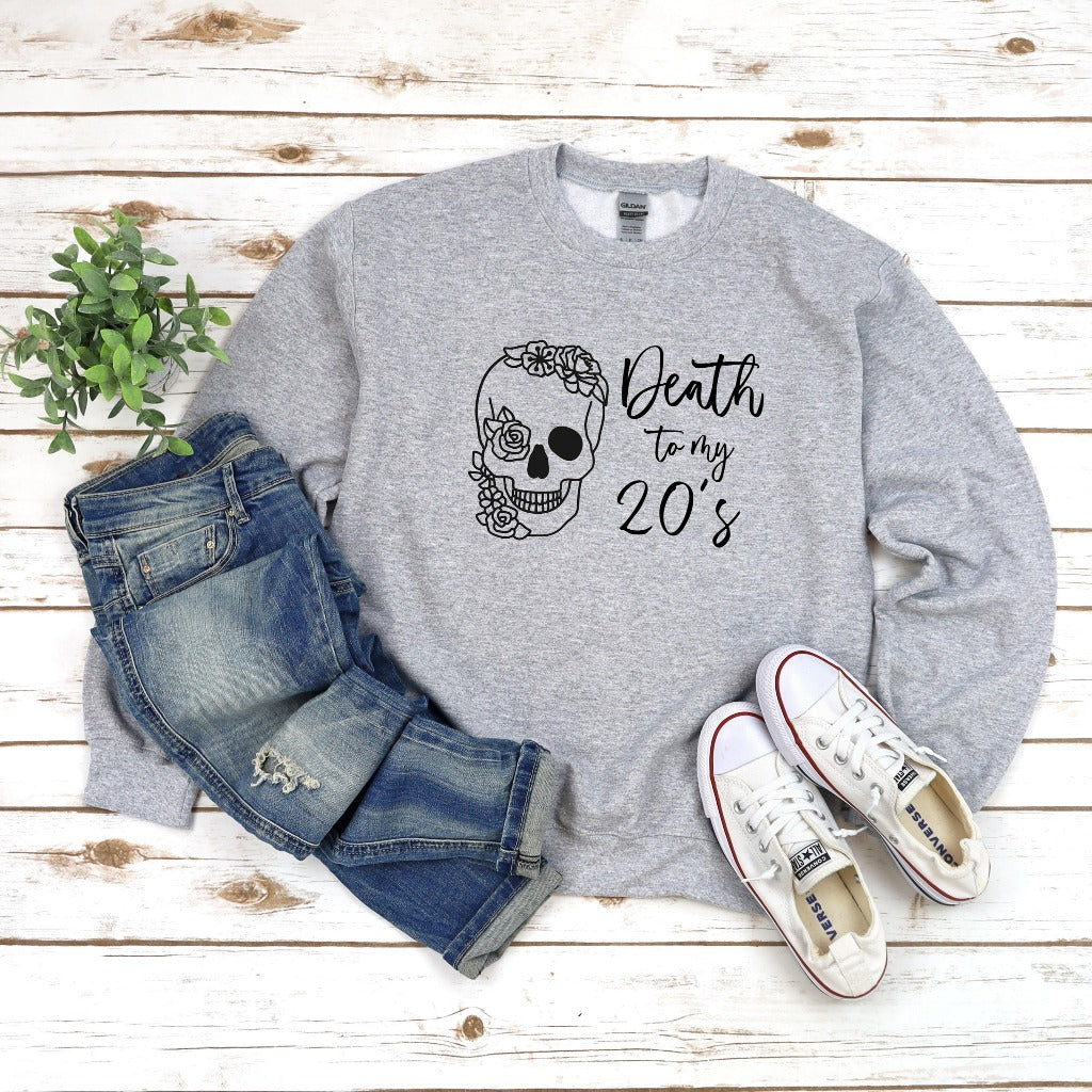 death to my 20's crewneck sweatshirt, 30th birthday party outfit, theme, rip 20's, birthday gift