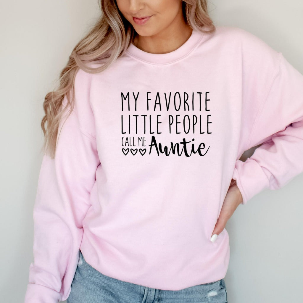 my favorite little people call me auntie crewneck sweatshirt, gift for new aunt, gift for sister, gift from niece, gift to aunt from nephew, new auntie graphic tee