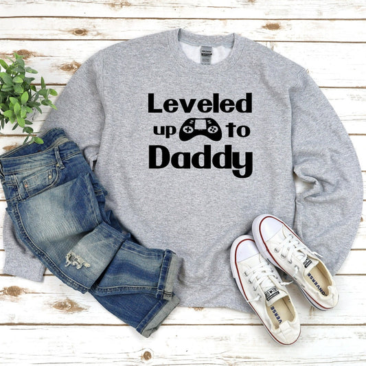 Leveled up to Daddy crewneck sweatshirt, Gift for new dad, gamer dad new baby gift from wife to husband, baby shower shirt