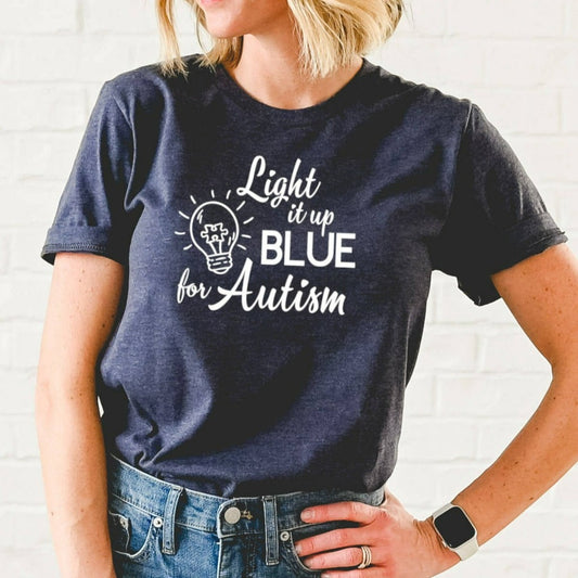 Autism Shirt, Light It Up Blue For Autism, Autism Awareness Graphic Tee, Love Needs No Words, Autism Mom TShirt, light it up blue for autism