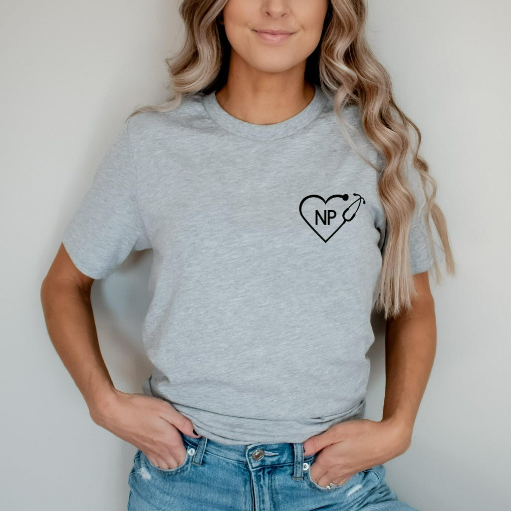 Nurse Practitioner Shirt, Nurse Practitioner Gifts, NP Shirt, FNP Nurse Week, Gift for Nurse, Gift for NP, for Nurse Practitioner Student