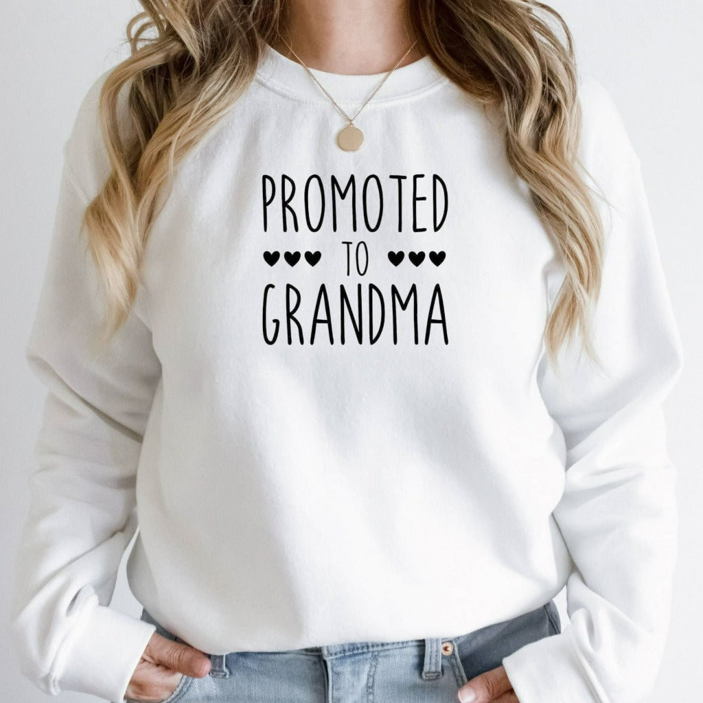 promoted to grandma crewneck sweatshirt, gift for new grandma, granny gift, nana tshirt, new nanna graphic tee, baby announcement tee