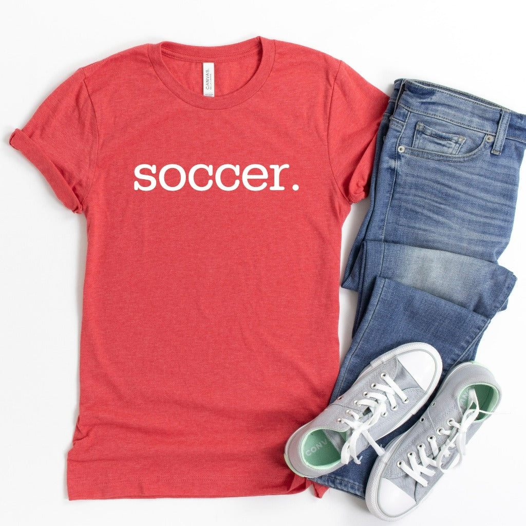 soccer shirt, soccer mom, soccer dad, gift for soccer mom, sports mom, sports dad, soccer team tshirts, soccer fan t-shirts, soccer season