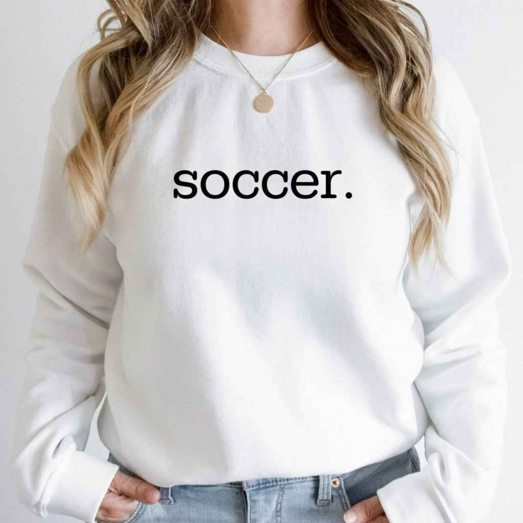 soccer shirt, soccer mom, soccer dad, gift for soccer mom, sports mom, sports dad, soccer team tshirts, soccer fan t-shirts, soccer season, crewneck sweatshirt