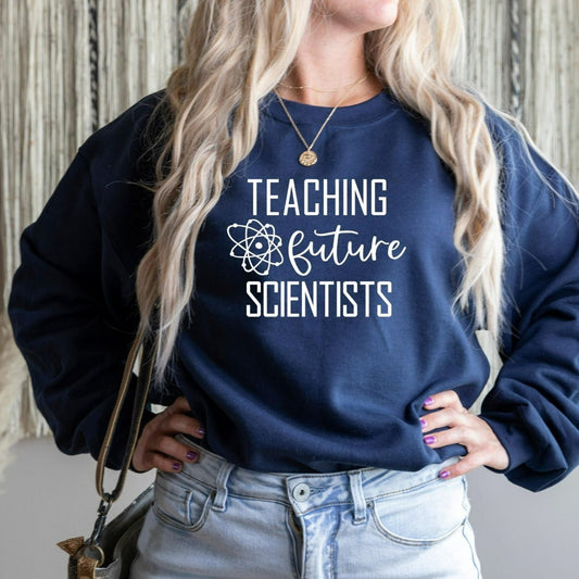 Teaching future scientists crewneck sweatshirt, gift for teacher, teacher appreciation gift, science teacher gift, scientist gift