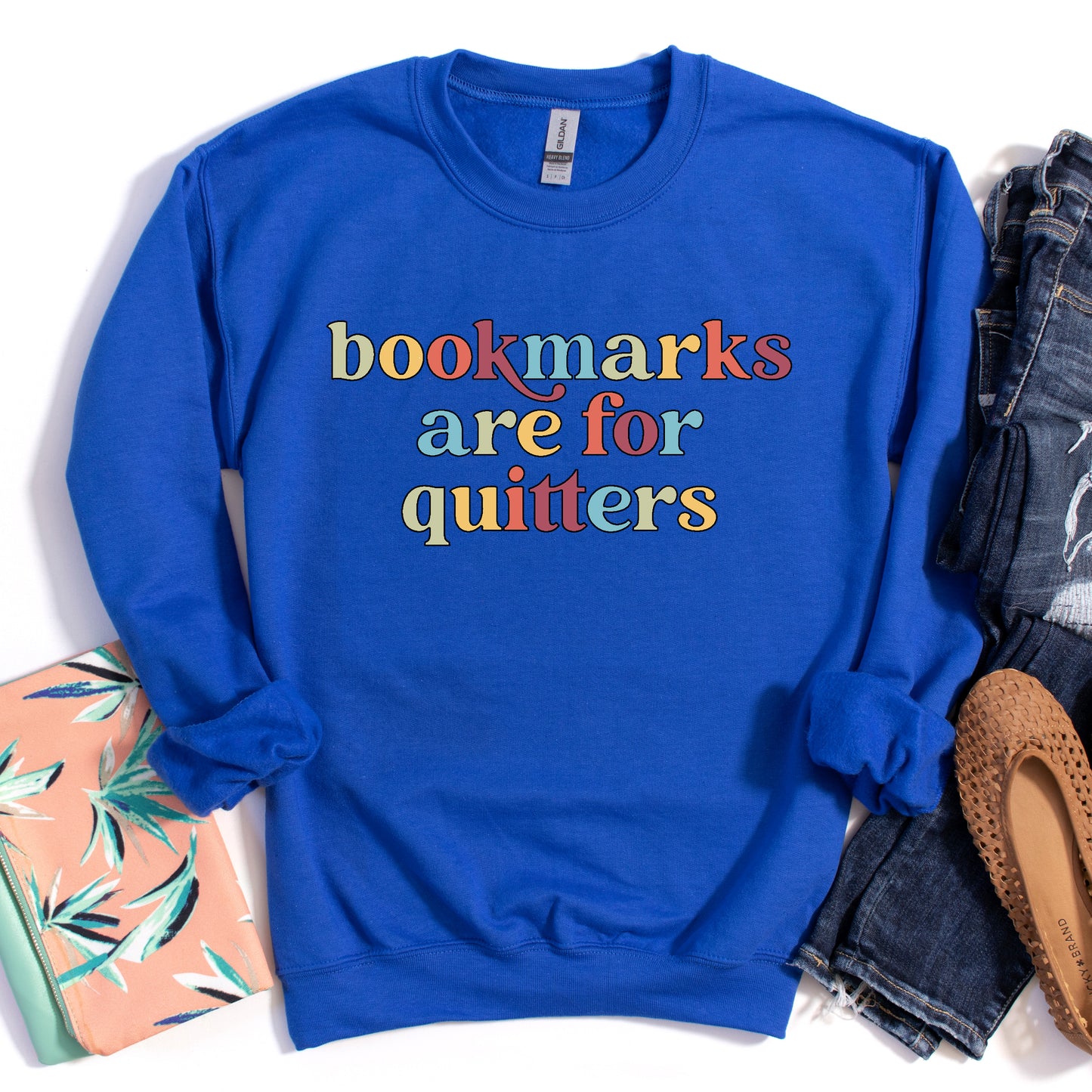 Bookmarks Are For Quitters Crewneck Sweatshirt