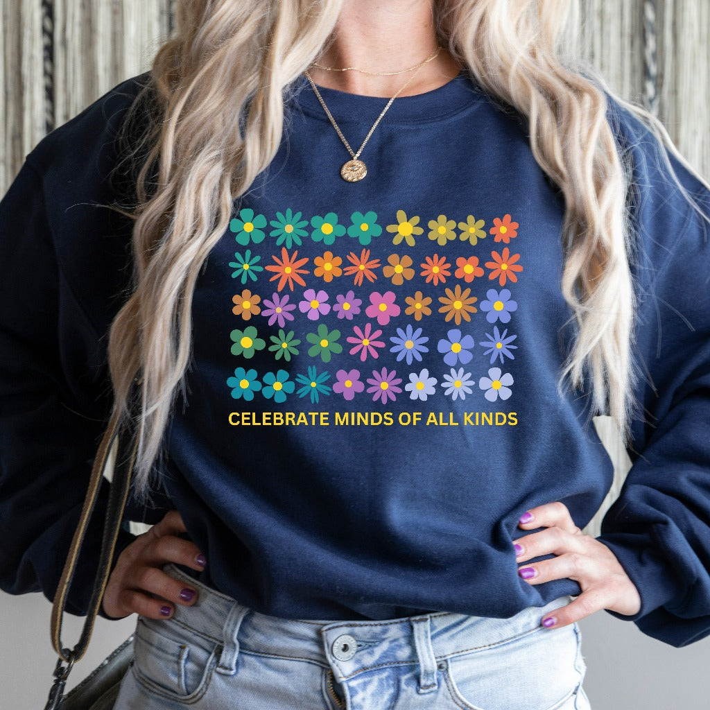 Celebrate Minds of All Kinds Sweatshirt, Neurodiversity Shirt, Autism Awareness Crewneck, ADHD Shirt, Autism Acceptance Gift, SPED Teacher