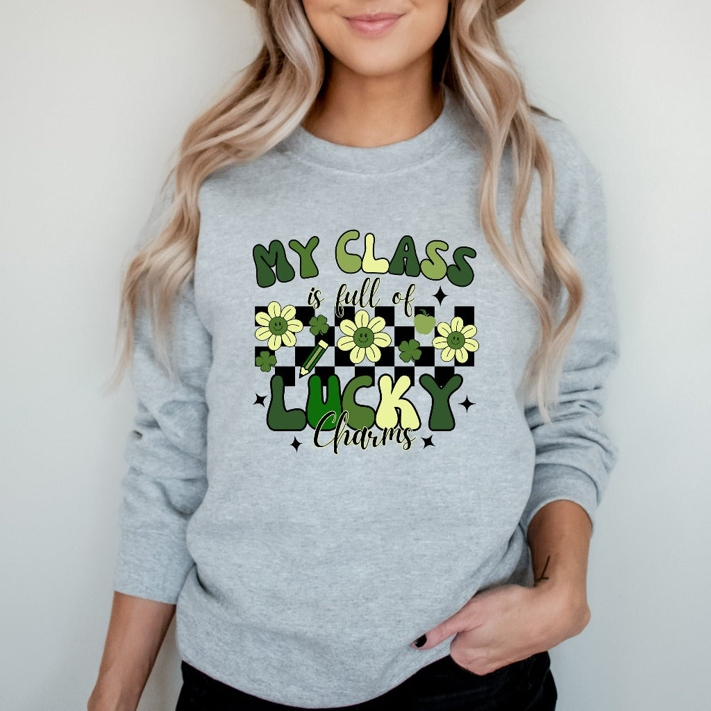 St Patrick's Day Teacher Sweatshirt, My Class is Full of Lucky Charms Crewneck Sweater, St Paddys Outfit, Kindergarten Elementary Teacher