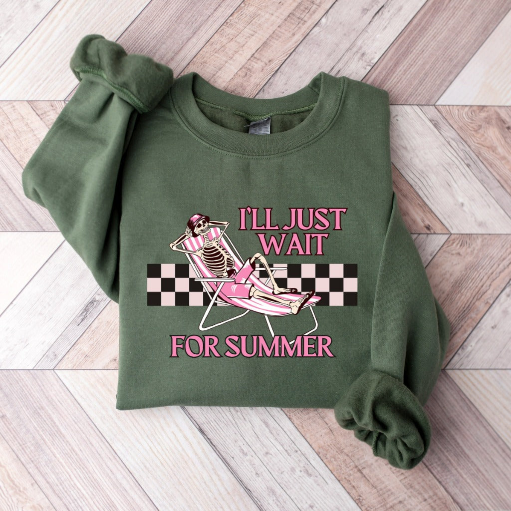 Summer Vibes Sweatshirt, I'll Just Wait for Summer Crewneck, Gift for Sun Lover, Funny Skeleton Summer Sweater, Summer Loving Shirt for Her