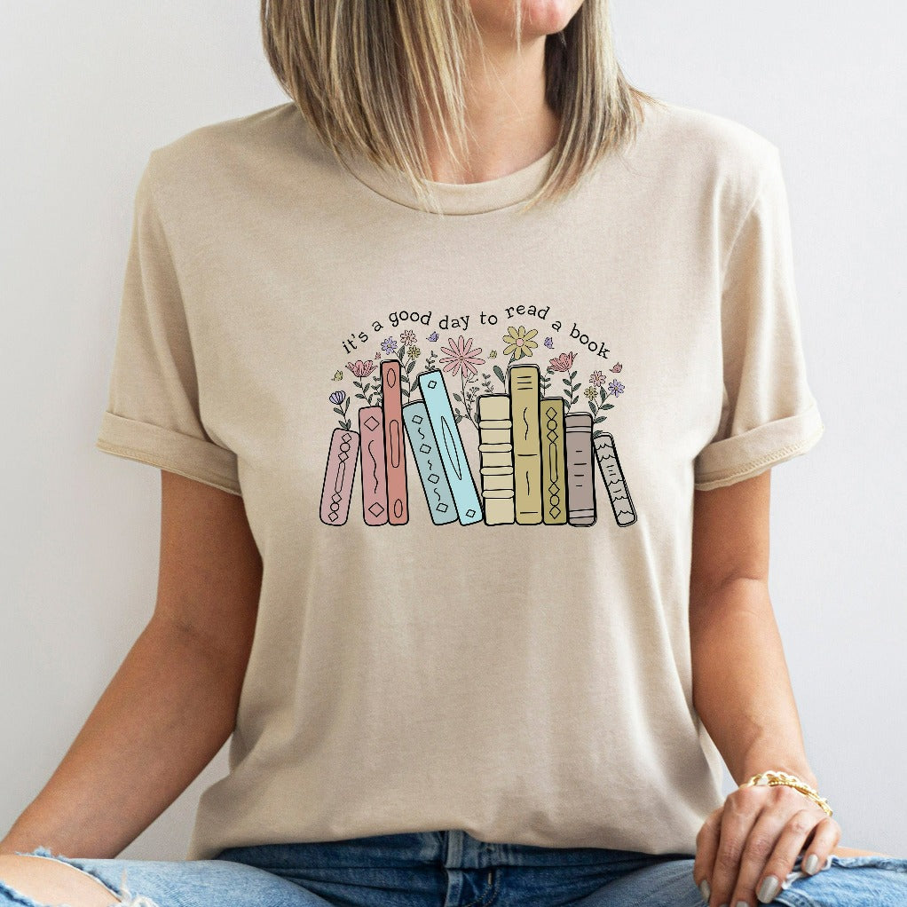 Its A Good Day To Read Shirt, Books TShirt, Book Lover Graphic Tee, Literary Bookish Shirt, Reading Top, Librarian Shirt, Teacher Gift Shirt
