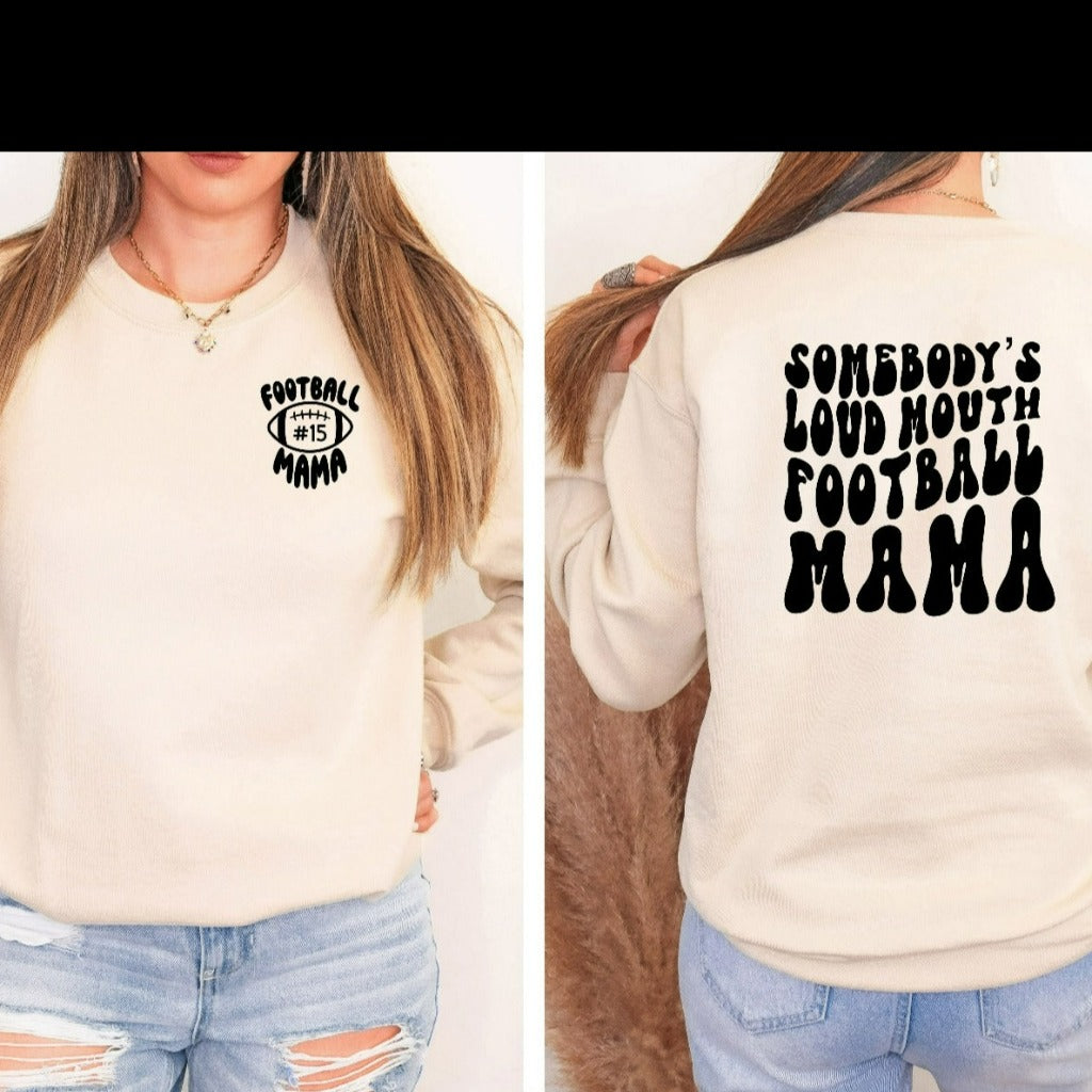 Football Mama Sweatshirt, Somebody's Loud Mouth Football Mama Crewneck, Football Mama Front and Back Graphic, Funny Football Mom Sweater