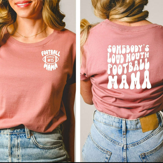 Football Mama Shirt, Somebody's Loud Mouth Football Mama TShirt, Gameday Shirt, Football Mom Shirt, Football Season, Football Gameday Vibes