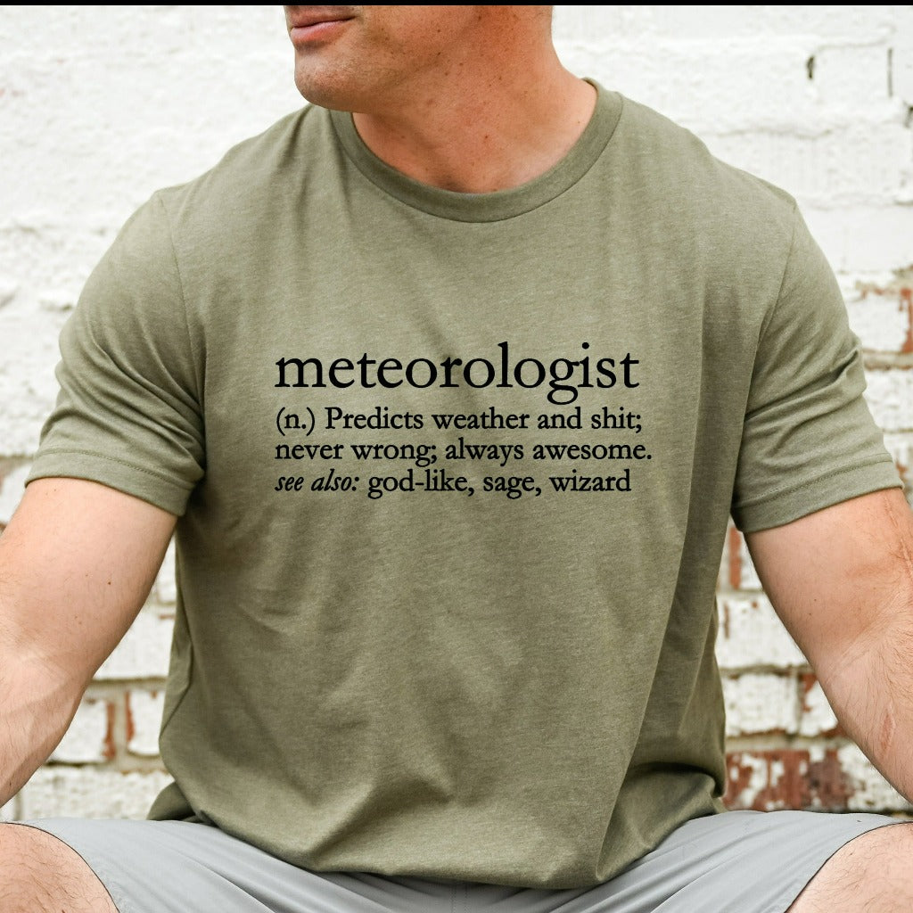 Meteorologist Definition Shirt, Funny Gift for Meteorologist, Weatherman or Woman TShirt, Weather Graphic Tee, Meteorology Student Shirt