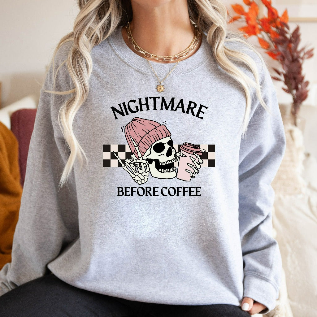 Nightmare Before Coffee Sweatshirt, Coffee Addict Crewneck, Fall Coffee Sweater, Gift for Caffeine Addict, Cute PSL Tee, Halloween Skeleton