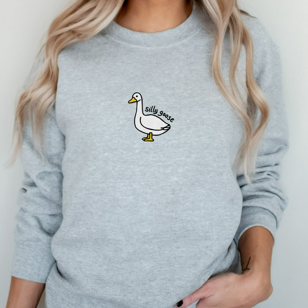 Silly goose sweatshirt, funny crewneck gift for her, gift for dad, gift for mom, cute goose crewneck sweatshirt