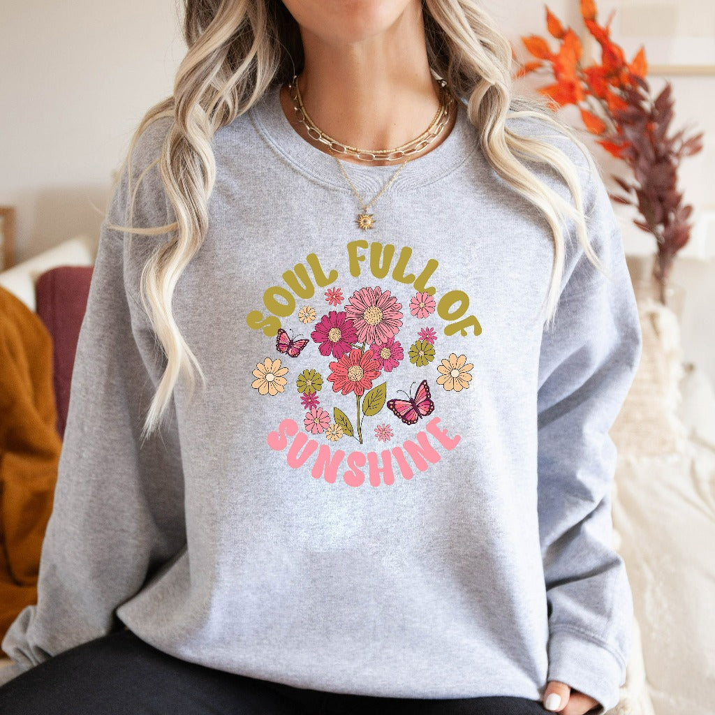 Soul Full Of Sunshine Sweatshirt, Retro Floral Sunshine Crewneck, Motivational Quote Sweater, Spiritual Gift For Her, Boho Inspirational Tee