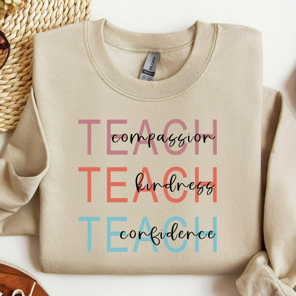 Cute Teach Sweatshirt, Compassion Kindness Confidence Teacher Crewneck, Teacher Appreciation Gift, Group Teacher Sweater, New Teacher Hoodie