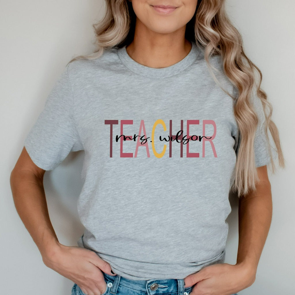 Custom Teacher Last Name Shirt, Personalized Teacher Mrs TShirt, Back to School, Cute Teach Graphic Tee, Teacher Appreciation, Teacher Gift