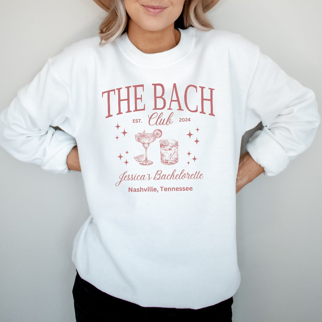 The Bach Club Sweatshirt, Custom Location Bachelorette Crewneck, Personalized Bride Shirt, Future Bride Shirt for Bridal Party, Bridesmaid