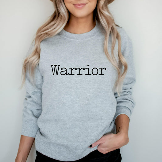 Warrior Sweatshirt, Cancer Survivor Crewneck, Inspirational Shirt, Positive Quote, Survivor, Cancer Warrior, Gym Warrior, Prayer Warrior