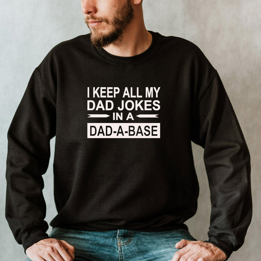 Dad Joke Sweatshirt for Dad for Father's Day, Dad-A-Base Crewneck, Dad Jokes, Funny Dad Shirt