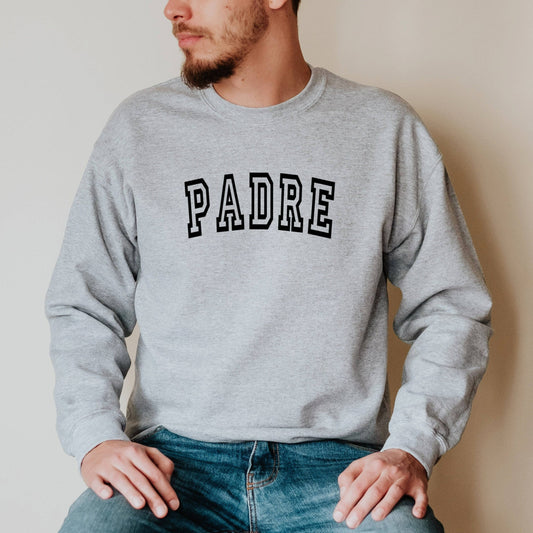 Padre Crewneck Sweatshirt, New Dad Shirt, Daddy TShirt, Father's Day Gift, Dad Life, Gift for New Dad