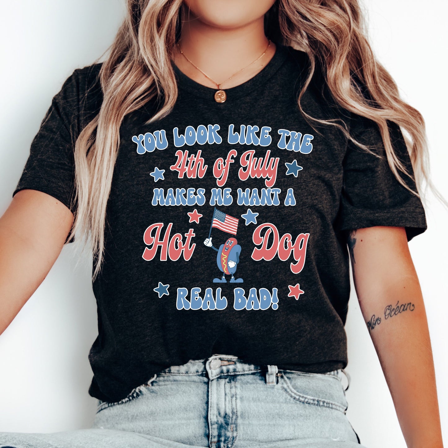 You Look Like the 4th of July Shirt, Funny Fourth of July Shirt, 4th July Hot Dog Graphic Tee, Independence Day Tee