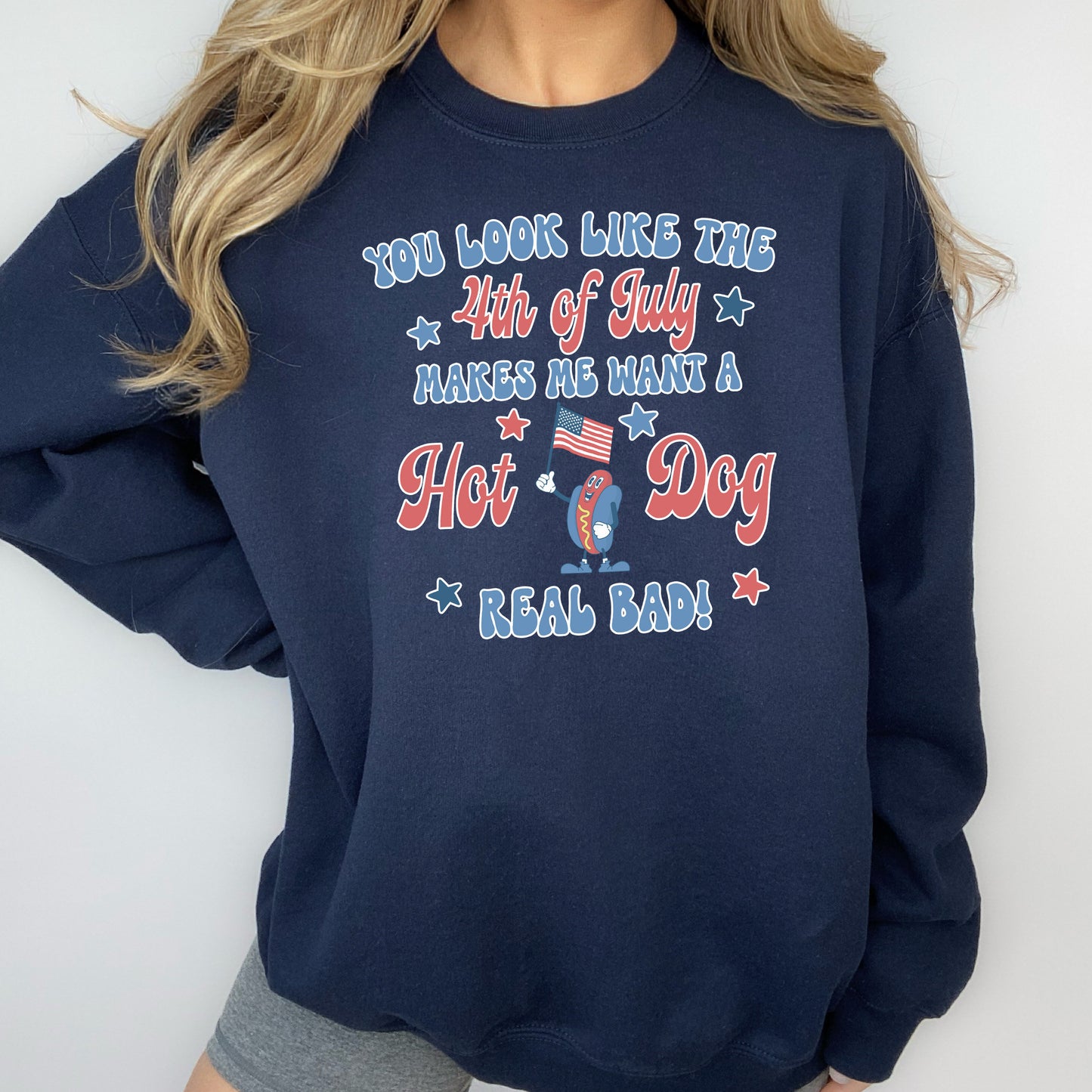You Look Like the 4th of July Sweatshirt, Funny Fourth of July Crewneck, 4th July Hot Dog Shirt, Independence Day Sweater
