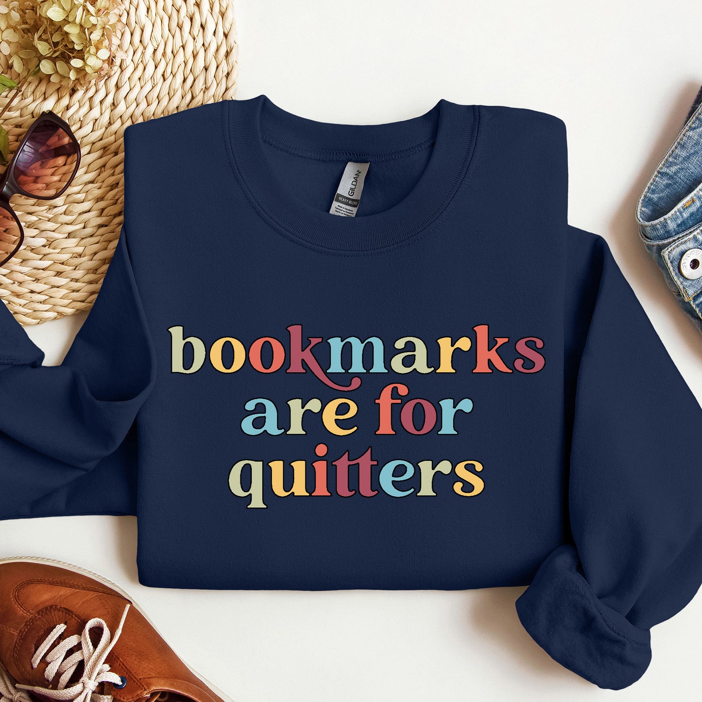 Bookmarks Are For Quitters Sweatshirt, Teacher Shirts, Gift for Book Lovers, Funny Librarian Crewneck