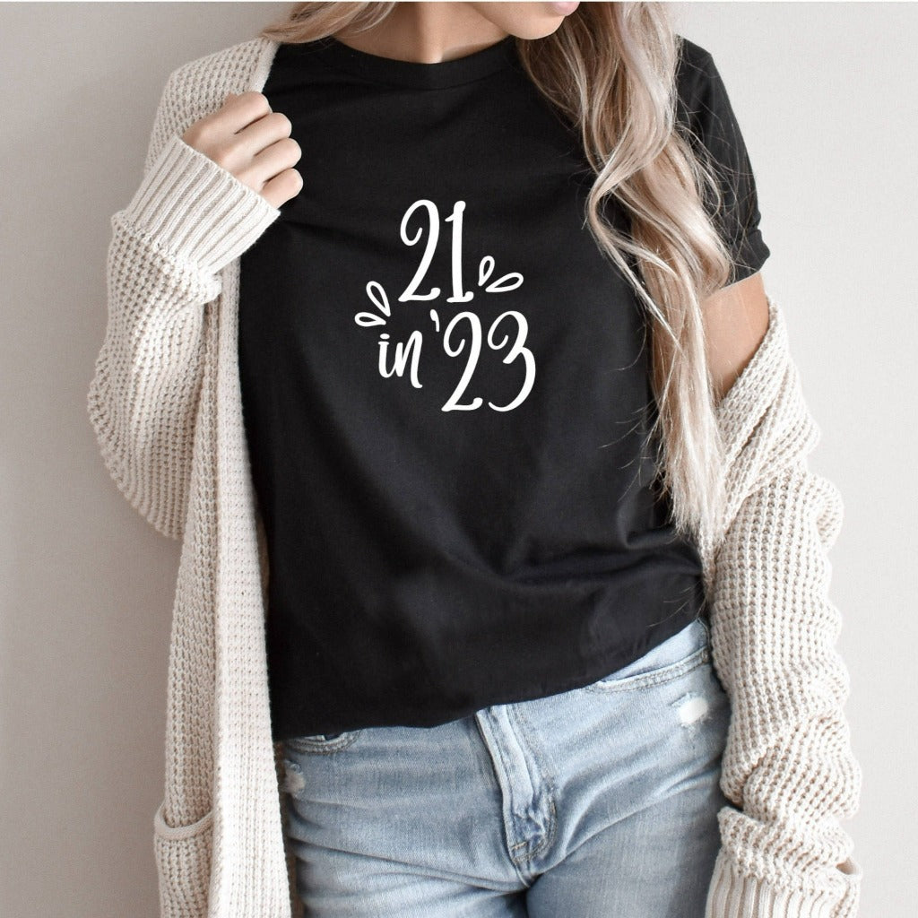21 in 23, 21st Birthday Shirt, Birthday Shirt, 21st Birthday, 21st Birthday Gift, 21 in 23 Shirt, Birthday Party Shirts, 21 for Her, 21st