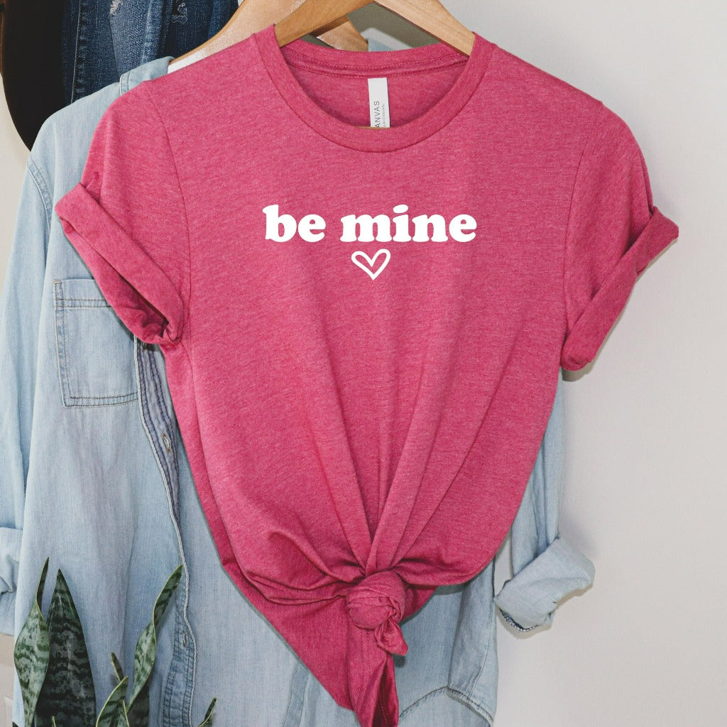 Be Mine Shirt, Valentines Day Shirt, Happy Valentines Day Shirt, Valentines Graphic Tee, Gift for Valentines Day,Valentines Day Gift for Her