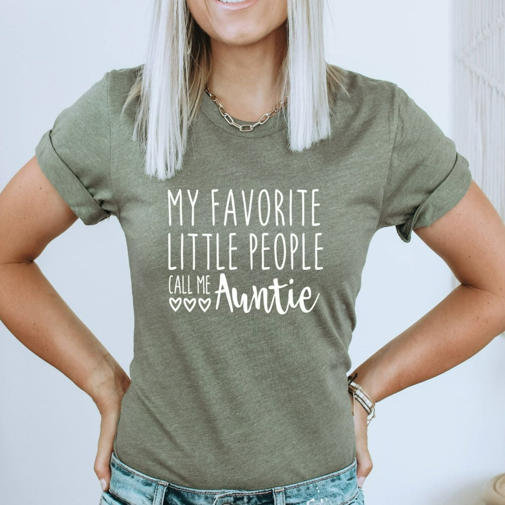 my favorite little people call me auntie shirt, gift for new aunt, gift for sister, gift from niece, gift to aunt from nephew, new auntie graphic tee