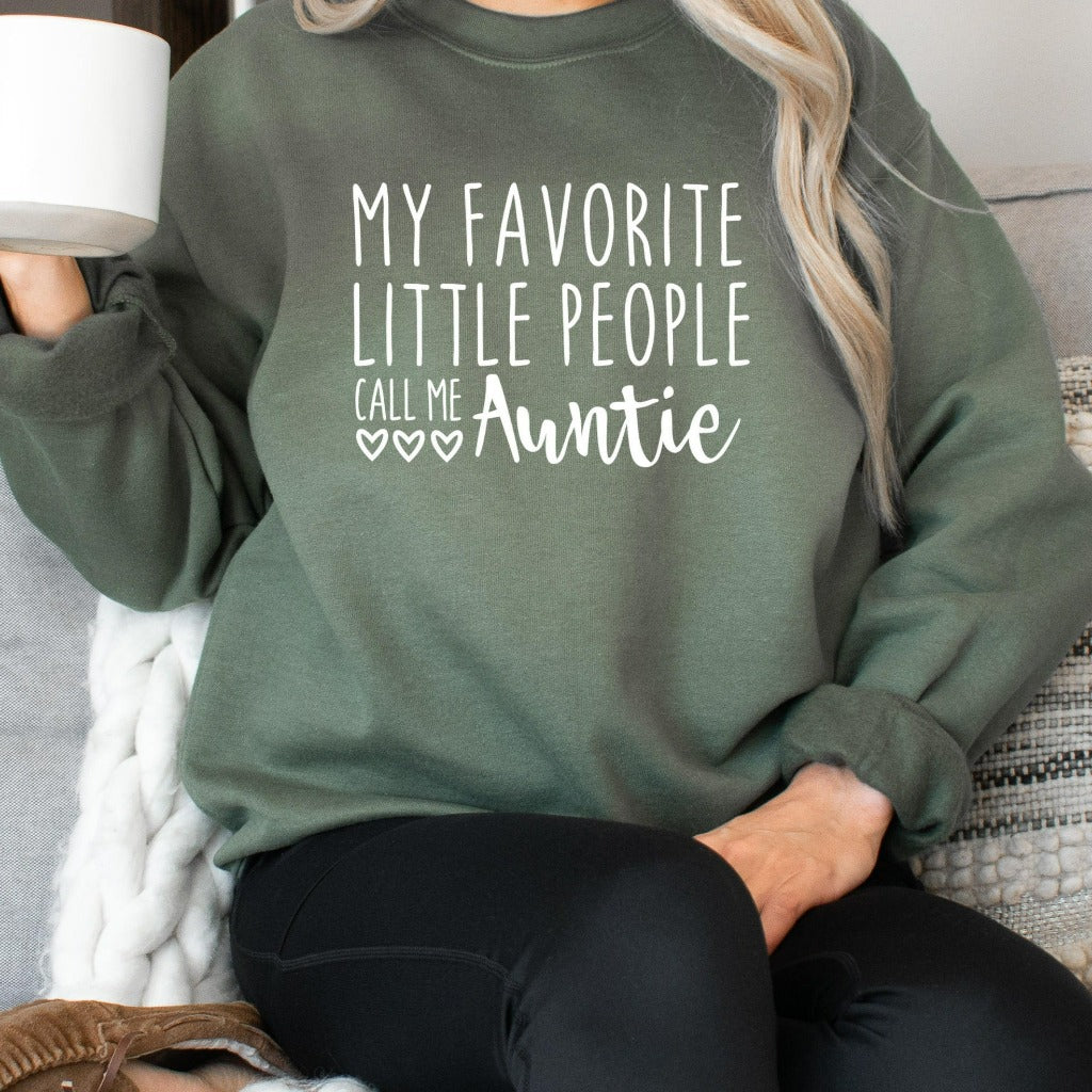 my favorite little people call me auntie crewneck sweatshirt, gift for new aunt, gift for sister, gift from niece, gift to aunt from nephew, new auntie graphic tee