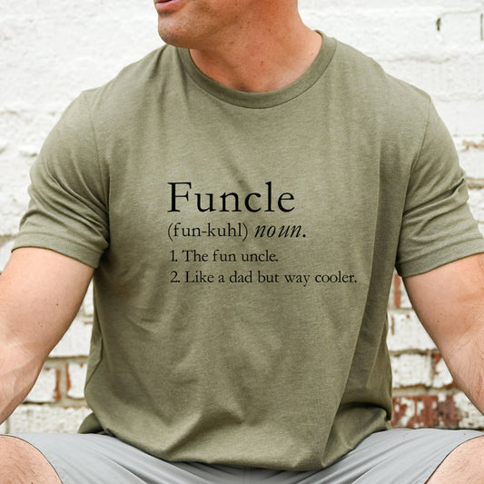 funcle definition shirt, the fun uncle tshirt, like a dad but way cooler graphic tee, gift for uncle from niece, from nephew, funny uncle tee