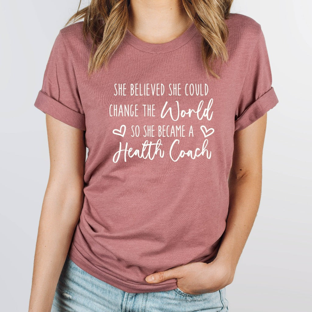 Life Coach Shirt, Change the World, Health Coach Shirt, I'm a Health Coach, Health Coach T-Shirt, Health Coach Shirt, Mental Health Coach