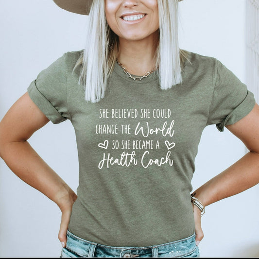Life Coach Shirt, Change the World, Health Coach Shirt, I'm a Health Coach, Health Coach T-Shirt, Health Coach Shirt, Mental Health Coach